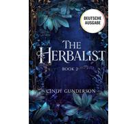 The Herbalist: Eine Second-Chance-Fantasy-Romance, sie hat ein Geheimnis (The Blessing Giver)