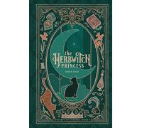 The Herbwitch Princess: (Mung Bean Press Edition) (Witches of Olderea)