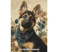 The Herding Companion: A Dog Lover’s Notebook Featuring All the AKC Herding Breeds