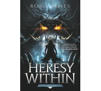 The Heresy Within: Volume 1 (First Earth Saga)