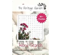 The Heritage Garden Search Book: Word Searches with Easy to Read Print about The Heritage Garden, Timeless Bloom, Botanical Serenity and More | 6x9 ... Gift for Vacations, Holidays and Free Times