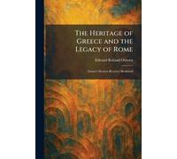 The Heritage of Greece and the Legacy of Rome: Doran's Modern Readers' Bookshelf