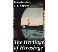 The Heritage Of Hiroshige (ebook)