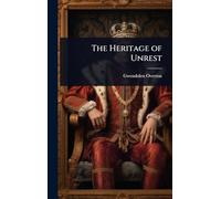 The Heritage of Unrest