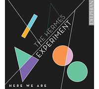The Hermes Experiment - Here We Are