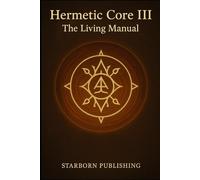 The Hermetic Core 3 (awakened series)