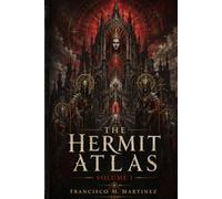 The Hermit Atlas Volume I (The Hermit Book Series)