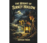 The Hermit of Turkey Hollow
