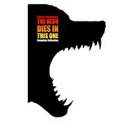 The Hero Dies in This One: Complete Collection