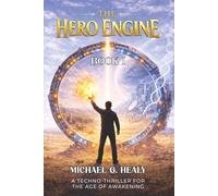 The Hero Engine: Book I (The Hero Engine Series)