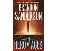 The Hero Of Ages: Book Three of Mistborn: 03