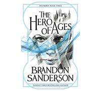 The hero of ages: Brandon Sanderson (Mistborn, 3)