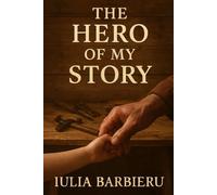 The Hero of my Story