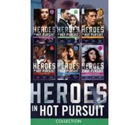 The Heroes In Hot Pursuit Collection (ebook)