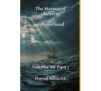 The Heroes of Chevern, Coessorland: Volume 4B Part 1 (Zailon, God and King)
