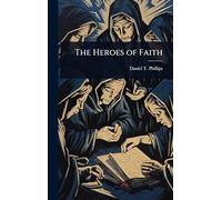 The Heroes of Faith