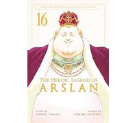 The Heroic Legend of Arslan 16 (Heroic Legend of Arslan, The)