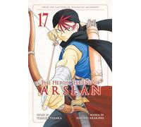 The Heroic Legend of Arslan 17 (Heroic Legend of Arslan, The)