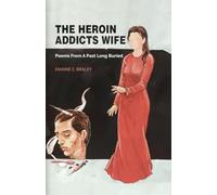 THE HEROIN ADDICT'S WIFE