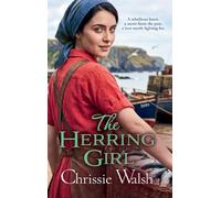 The Herring Girl: A BRAND NEW touching historical saga from Chrissie Walsh in 2026