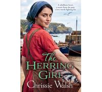 The Herring Girl: A BRAND NEW touching historical saga from Chrissie Walsh in 2026