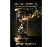 The Hesitation Tax: The hidden cost of waiting for “Perfection” (THE ENTROPY WARS)