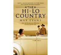 The Hi Lo Country by Max Evans (5-Jul-1999) Paperback
