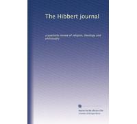 The Hibbert journal: a quarterly review of religion, theology and philosophy: Volume 5