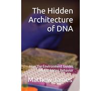 The Hidden Architecture of DNA: How the Environment Guides DNA’s Hidden Behavior