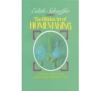 The Hidden Art of Homemaking (Living Studies)