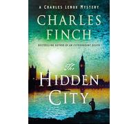 The Hidden City: A Charles Lenox Mystery: 15
