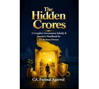 The Hidden Crores: A Complete Government Subsidy & Incentive Handbook for UP Business Owners