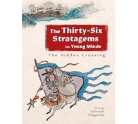 The Hidden Crossing (Thirty-six Stratagems for Young Mind)