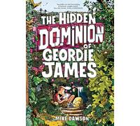 The Hidden Dominion of Geordie James