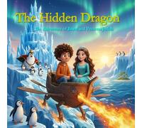 The Hidden Dragon: The Adventure of Bram and Princess Judith