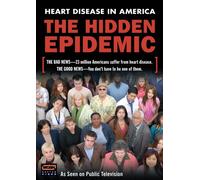 The Hidden Epidemic: Heart Disease in America [USA] [DVD]