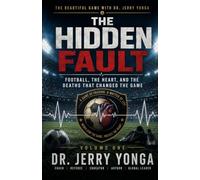 The Hidden Fault: Football, the Heart, and the Deaths That Changed the Game