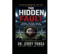 The Hidden Fault: Football, the Heart, and the Deaths That Changed the Game
