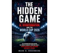 The Hidden Game: AI, Disinformation, and The World Cup 2026