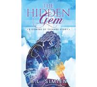 The Hidden Gem: A Coming of Teenage Story