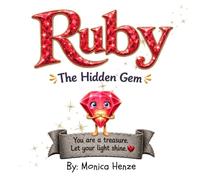 The Hidden Gem: Ruby (The Adventures of Ruby)