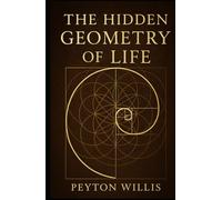 The Hidden Geometry of Life