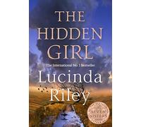 The Hidden Girl: A spellbinding historical drama about family secrets and the power of destiny from the global number one bestseller