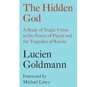 El Dios oculto: Estudio de la visión trágica en los 'Pensées' de Pascal y las tragedias de Racine