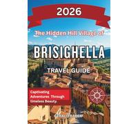 The Hidden Hill Village of Brisighella 2026: A Complete Travel Guide to Brisighella, Italy - Hidden Gems, Olive Trails, and Medieval Calm.