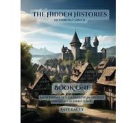 The Hidden Histories of Everyday Speech: Each phrase tells a tale, from ancient idioms to modern slang