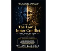 The Hidden Human Code: The Law of Inner Conflict: 3