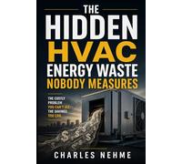 The Hidden HVAC Energy Waste Nobody Measures