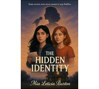 The Hidden Identity: The Mystery of Ally Anderson