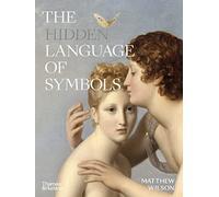 The Hidden Language of Symbols – Thames & Hudson